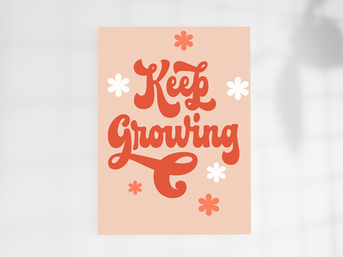  Retro-style paper poster with Keep glowing, decorated with flowers.